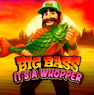 Big Bass It’s A Whopper