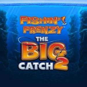 Fishin’ Frenzy The Big Catch 2
